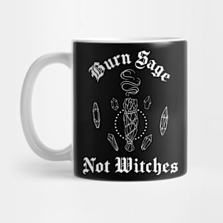 Burn Sage Not Witches Mug